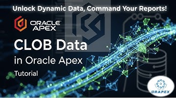 Oracle Apex – Working with CLOB Data || Display it at Runtime in a Dynamic Content Region