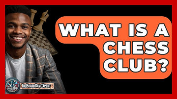 What Is A Chess Club? - The Board Game Xpert