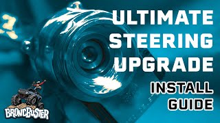 Broncbusters Ultimate Bronco Steering Upgrade - Install Guide