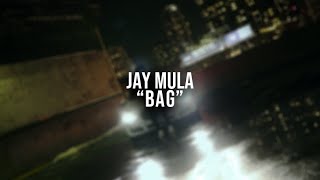 Jaymula - Bag Official Music Video