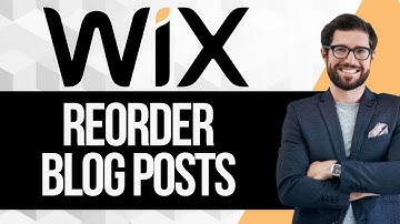 How To Reorder Blog Posts In Wix