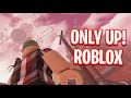 [LIVE] SIAPA YANG CITA CITANYA MASUK SURGA? ONLY UP #roblox