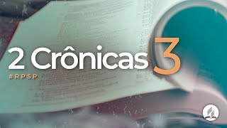 2 Crônicas 3 - Reavivados Por Sua Palavra