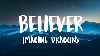 Believer - Imagine Dragons (Lyrics)