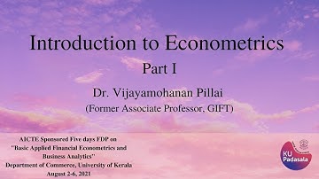 Introduction to Econometrics | Dr. Vijayamohanan Pillai