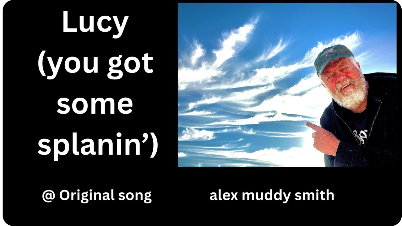 You Got Some Splainin’ ta do? | Lucy, You Got Some Splainin’ (Official Original Song)