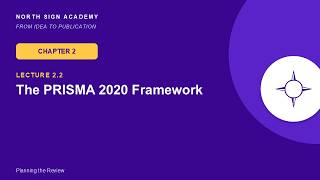 Lecture 2.2: The PRISMA 2020 Framework