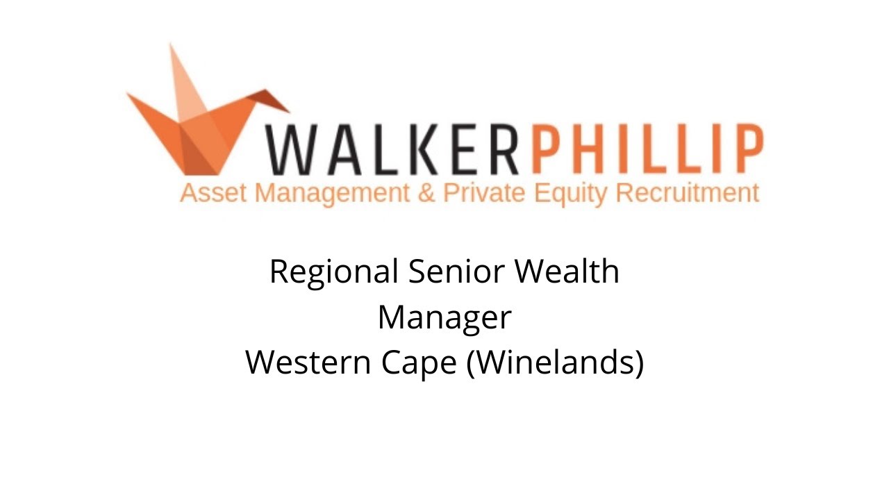 Regional / Senior Wealth Manager (Winelands area)