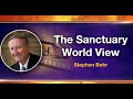 The Sanctuary World View | Stephen Bohr