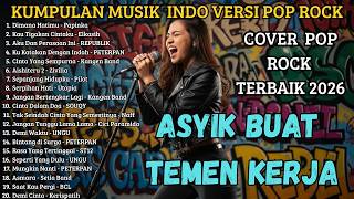 Kumpulan Lagu Viral Indonesia Pop Rock Paling Enak Didengar