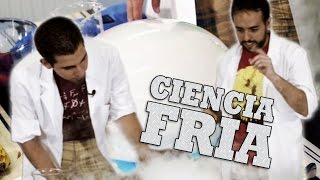 Ciencia Fría | Explora la Ciencia