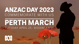 LIVE: Perth March | Anzac Day 2023  | OFFICIAL BROADCAST | ABC Australia