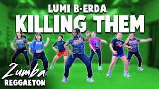 KILLING THEM By Lumi B/Erda | Zumba Fitness | Choreo by Memz