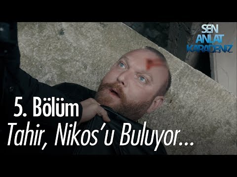 Tahir, Niko'yu buluyor - Sen Anlat Karadeniz 5. Bölüm