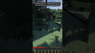 Probamos un mod de terror, los primeros 20 segundos: #shorts#viral#minecraft #mods#minecraftshorts