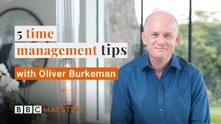 5-time management tips with Oliver Burkeman