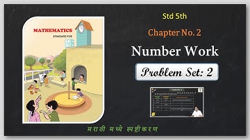 Problem set 2 Class 5 | Number Work | Chapter no. 2 | By Shivam Shinde | Semi English | MH Board