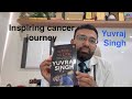 Cricketer Yuvraj Singh cancer journey| Bursting many cancer myths