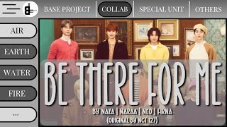 「Collab Project」 FIRE X WATER X EARTH - Be There For Me | Original by NCT 127