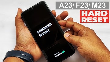 Samsung Galaxy A23/ F23/ M23 - Hard Reset | Pattern Lock Remove | Format | Factory Reset