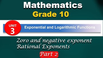 Grade 10 mathematics unit 3 part 2 | exponential and logarithmic functions
