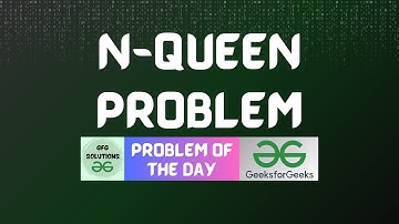 #348 GFG POTD | N-Queen Problem | GFG Solutions | 30-08-2024