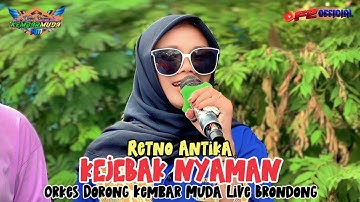 Arak Arakan Kembar Muda - Kejebak Nyaman Voc. Retno Antika - Live Brondong Indramayu