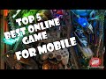 Top 5 Best online game for mobile