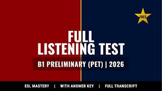 FULL LISTENING TEST MAY 2026 | B1 Preliminary (PET) | Cambridge English Practice | ESL MASTERY