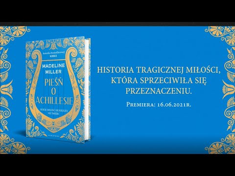Pieśń o Achillesie. Madeline Miller