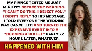 My fiancé texted me just minutes before the wedding: "I can't do this. I reject you." I didn't reply