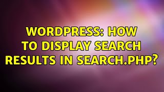 Wordpress: How to display search results in search.php