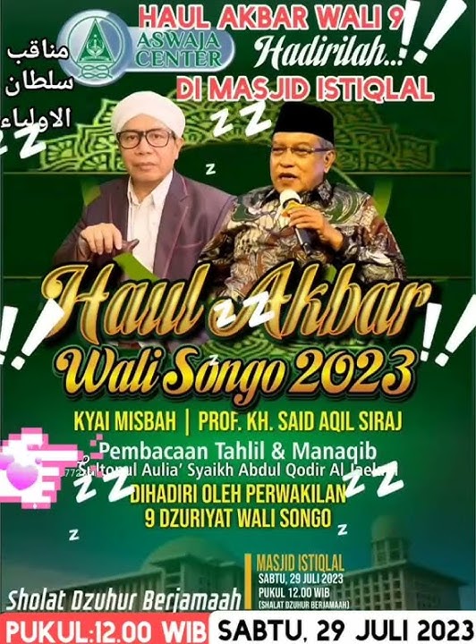 Haul Akbar Wali 9 & Manaqib Syekh Abdul Qodir AlJilani Di Masjid Istiqlal(Sabtu:29 Juli 2023 Jam:12)