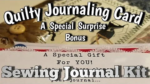 Quilty Journaling Card - Special Bonus Gift - Maki...