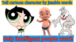Tell cartoon character by jumble words
