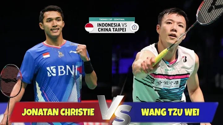 Jonathan Christie vs Wang Tzu Wei - Badminton THOMAS CUP 2024 - INA vs TPE | Semifinals - DayDayNews