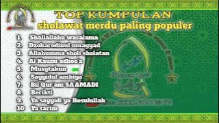 KUMPULAN sholawat merdu terpopuler