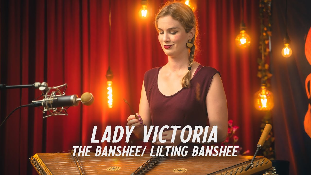 The Lady Victoria The Banshee/Lilting Banshee Hammer Dulcimer Live