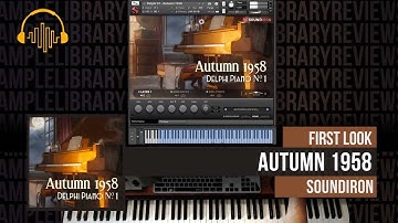 First Look: Delphi Piano Series V1 - Autumn 1958 by Soundiron