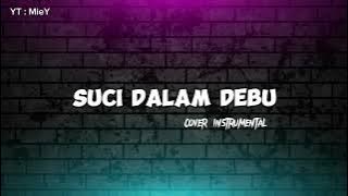 suci dalam debu ( cover instrumental )