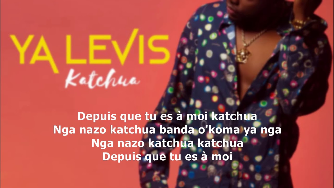 katchau by YA LEVIS🎶, katchua ya levis