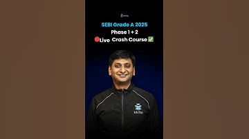 SEBI Grade A 2025 Crash Course | SEBI Assistant Manager Phase 1 & 2 Coaching | SEBI Grade A Classes