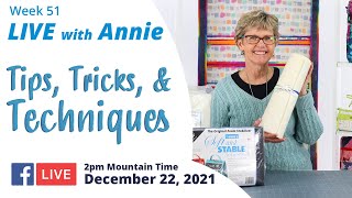 Week 51: Tips, Tricks, and Techniques - December (LIVE with Annie)