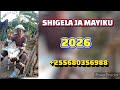 SHIGELA JA MAYIKU 2026