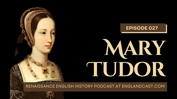Episode 108: Mary Tudor, the French Queen | Renais...