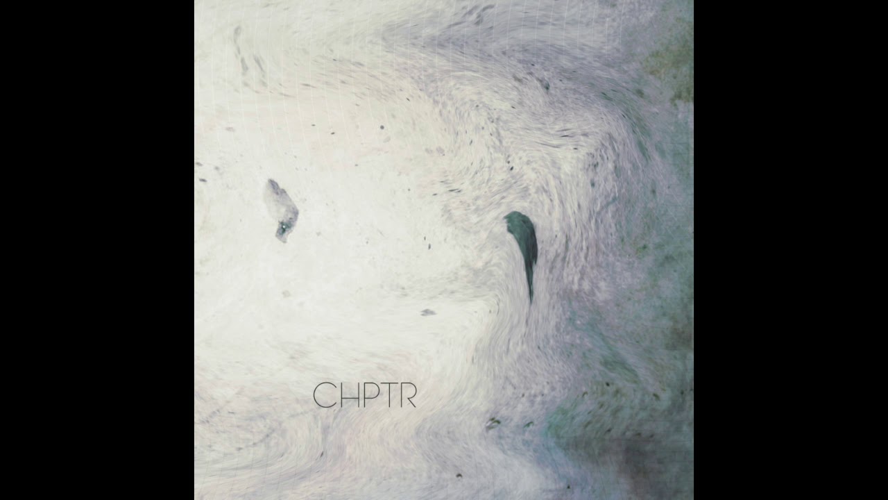 Watch CHPTR - CHPTR II on YouTube Watch CHPTR - CHPTR II on YouTube