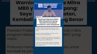 Warning Prabowo Ke Mitra Mbg Yang Menyimpang Saya Beri Kesempatan Kembali Ke Jalan Yang Benar