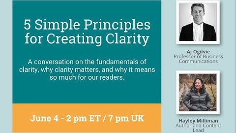 5 Simple Principles for Creating Clarity in Your Writing - with Professor, AJ Ogilvie.