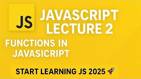 JavaScript - 02 | Functions in JavaScript | #javascript2025