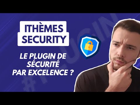 Configuration du plugin Ithèmes Security sur WordPress [Tuto en français]